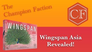 Wingspan Asia Revealed [upl. by Otxilac]