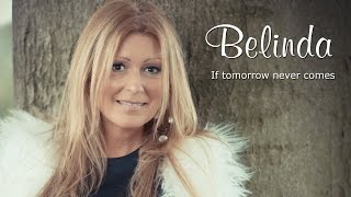 If tomorrow never comes  Belinda Kinnaer [upl. by Udele]