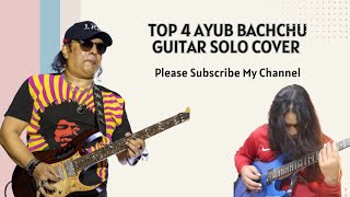 Best 4 Ayub Bachchu Guitar Solo COVER 🎸 [upl. by Ardnahsal]