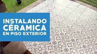 ¿Cómo instalar cerámicas en suelo exterior [upl. by Cameron556]