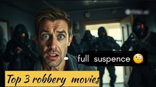 Top Three robbery movies must watch explore robbery movies suspense topmovies trending ai [upl. by Adias]