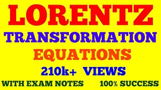 LORENTZ TRANSFORMATION EQUATIONS amp ITS DERIVATION  LORENTZ TRANSFORMATION  WITH EXAM NOTES [upl. by Lanny]