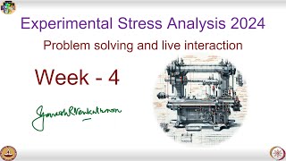 Experimental Stress Analysis  Live Session  Week  4  2024 [upl. by Ahsak]