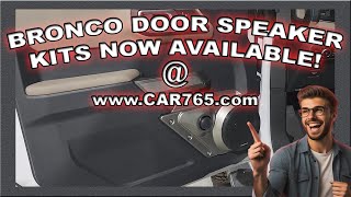 6th Generation Bronco Door Speaker Kits Are Available [upl. by Witty]