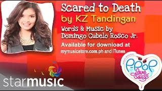 Scared To Death  KZ Tandingan  Lyrics [upl. by Yneffit]