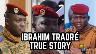 The True Story of Ibrahim Traoré [upl. by Dom]