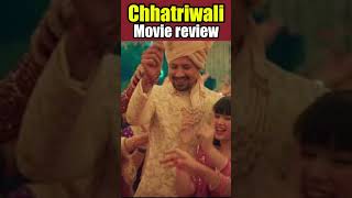 Chhatriwali movie review  Chhatriwali film review Chhatriwali review in hindi [upl. by Atikal82]