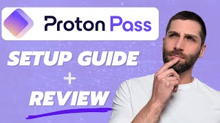 Proton Pass Tutorial  Is it Worth Switching Your Password Manager [upl. by Anzovin]