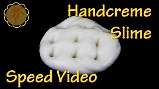 SpeedVideo Slime mit Handcreme  hautfreundlich  ohne Kleber  korrigierte Version [upl. by Neri717]