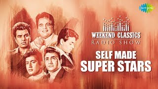 Weekend Classics Radio Show  The Self made Super stars Special  Musafir Hoon Yaron  Uden Jab Jab [upl. by Berri814]