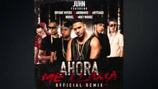 Juhn quotEl All Starquot Ft Anonimus BryantMyers Brytiago Noriel Mikywoodz  AhoraMeLlamaRemix [upl. by Eve]