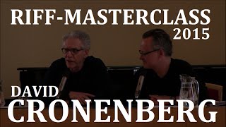 David Cronenberg Masterclass  RIFF 2015 [upl. by Damour]