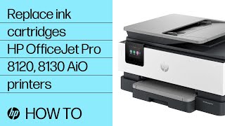 Replace the ink cartridges  HP OfficeJet Pro 8120e amp 8130e AllinOne printers  HP Support [upl. by Wetzell]