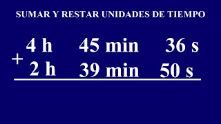 SUMAR UNIDADES DE TIEMPO  RESTAR UNIDADES DE TIEMPO [upl. by Ddal]