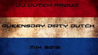 Queensday 2012 Dirty Dutch House Mix [upl. by Packton]