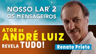 TUDO Sobre NOSSO LAR 2 Os Mensageiros Com Renato Prieto [upl. by Etnoek]