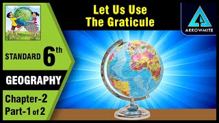 Let us Use the Graticule  Std 6  Geography  Chapter 2  Part 12  Maharashtra Board [upl. by Araldo]