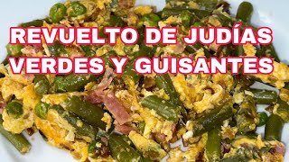 REVUELTO DE JUDIAS VERDES Y GUISANTES [upl. by Latham710]