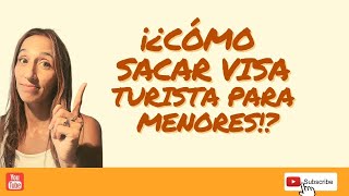 Cómo sacar VISA TURISTA para MENORES para viajar ESTADOS UNIDOS 2022 [upl. by Notfol]