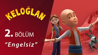 Keloğlan Engelsiz 2Bölüm [upl. by Ennazzus]