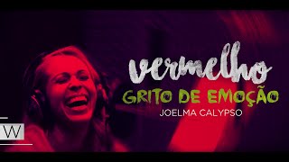 Vermelho  Grito de Emoção  Joelma Calypso  Lyric Vídeo [upl. by Llehsor102]