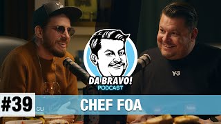 DA BRAVO Podcast 39 cu Chef FOA [upl. by Cooperman159]