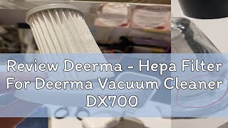 Review Deerma  Hepa Filter For Deerma Vacuum Cleaner DX700 DX700S [upl. by Pammi766]