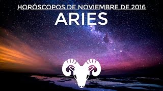 HORÓSCOPO ARIES ☆ Noviembre 2016 [upl. by Blane676]