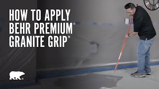 How to Apply BEHR Premium® Granite Grip™ [upl. by Jehu]