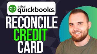 How To Reconcile Credit Card In QuickBooks Online Quick Guide [upl. by Irek928]