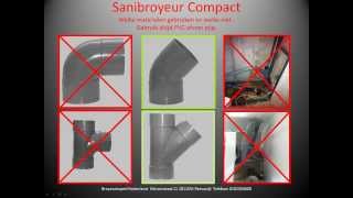 Sanibroyeur compact voorwaarden [upl. by Airual]