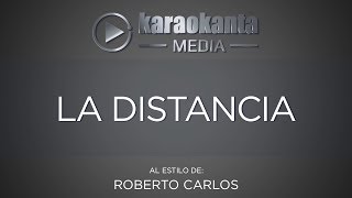 Karaokanta  Roberto Carlos  La distancia [upl. by Assiral]