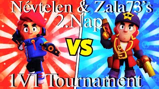 Névtelen amp Zalas 2Nap 1V1 Tournament Brawl Stars HUN [upl. by Kapeed]