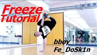 Freeze tutorial  Bboy FeDoSk1n [upl. by Lamag]