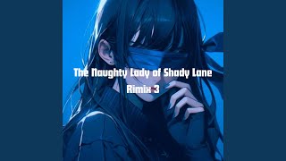 The Naughty Lady of Shady Lane Stay The Night [upl. by Rox]