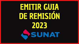 Emitir Guía de Remisión Electrónica 2023 [upl. by Namor]