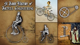 A Brief History of Bicycle Engineering [upl. by Nylrad]