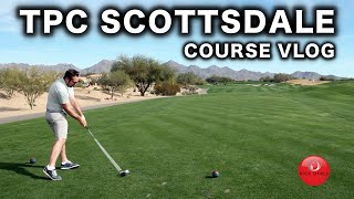 TPC SCOTTSDALE COURSE VLOG PART 1 [upl. by Atterehs50]