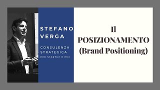 Strategie di Marketing  Il Posizionamento Brand Positioning [upl. by Hertzfeld]