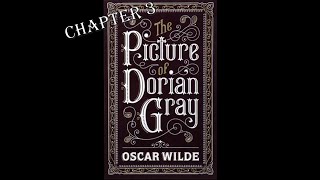 The Picture of Dorian Gray Chapter 3  Audiobook [upl. by Naaman936]