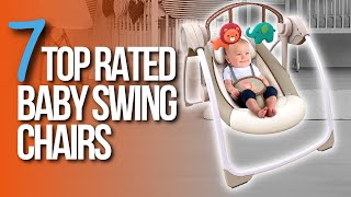 🙌TOP 7 BEST Baby Swing Chairs [upl. by Tranquada]