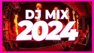 DJ MIX 2024  Remixes amp Mashups of Popular Songs 2024  DJ Mix Remix Party Songs Club Music 2023 🥳 [upl. by Tnafni]