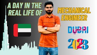 A Day in a real life of Mechanical Engineer in Dubai United Arab Emirates [upl. by Wester]