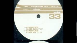 Tamperer  Feel It Klubbheads Klubb Mix 1998 [upl. by Yenaj]