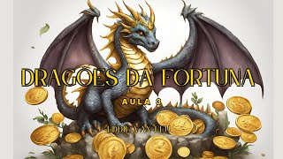 Mini Curso Dragões da Fortuna  Aula 3 Algumas coisas para saber sobre Dragões e Prosperidade [upl. by Maryellen868]