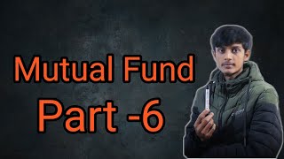 mutual fund part 6 [upl. by Ajaj]