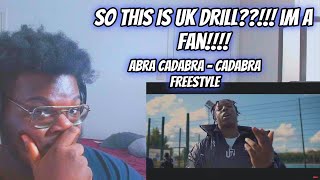 FINALLY SOME DRILL Abra Cadabra  CADABRA FREESTYLE REACTION [upl. by Wilona433]