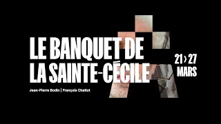 LE BANQUET DE LA SAINTECÉCILE [upl. by Ordnagela]