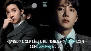 Quando seu chefe frio está com ciúmes de vc  Imagine Jung Hoseok Ep Único hoseok imaginehoseok [upl. by Erbua]