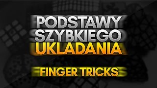 Finger tricks  Podstawy Szybkiego Układania 2 [upl. by Idelson711]